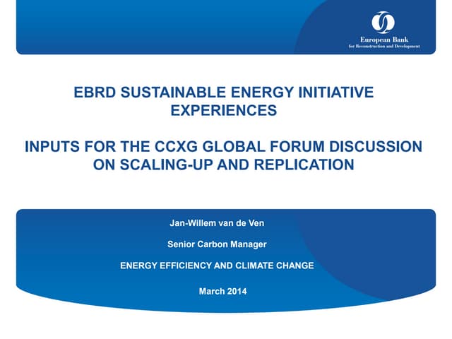 Climate finance van de ven (ebrd)scaling up cf ccxg gf march2014