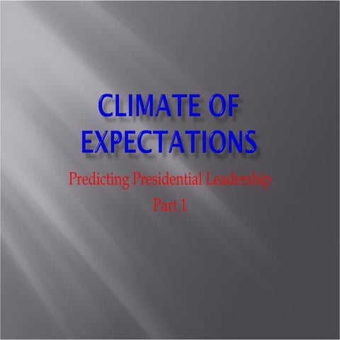 Theory 1: Climate of Expectations