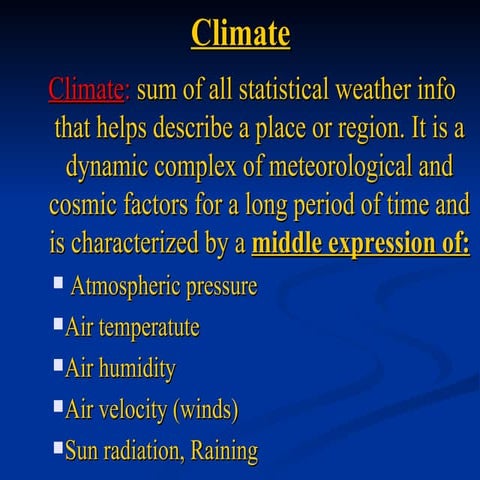 Climate  weather physical factors