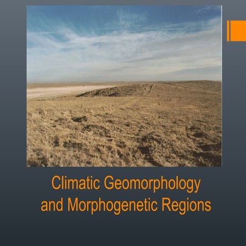 Climatic geomorphology and morphogenetic regions 