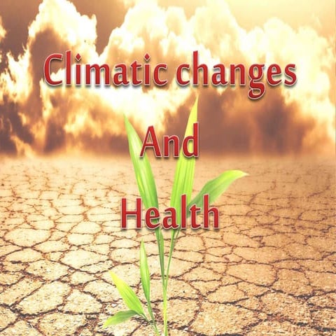 Climatic change and health