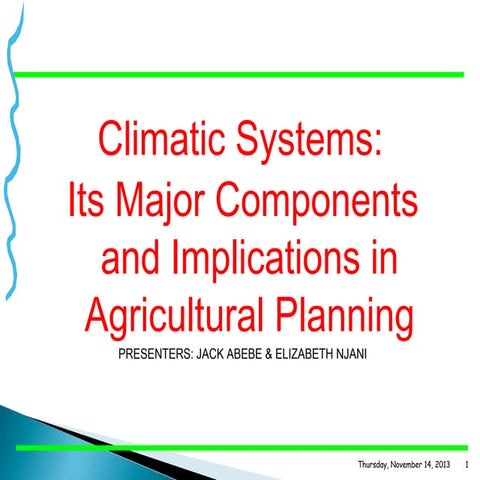 Climatic systems  major components and implications in agricultural planning