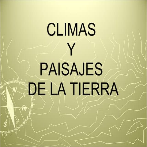 Tema climas y paisajes de la tierra 1 eso | ODP