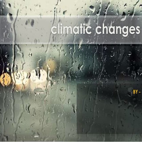 Changing Climatic Factors