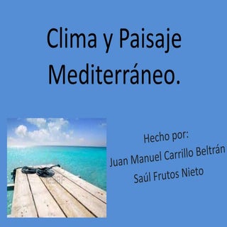 Clima y Paisaje Mediterraneo