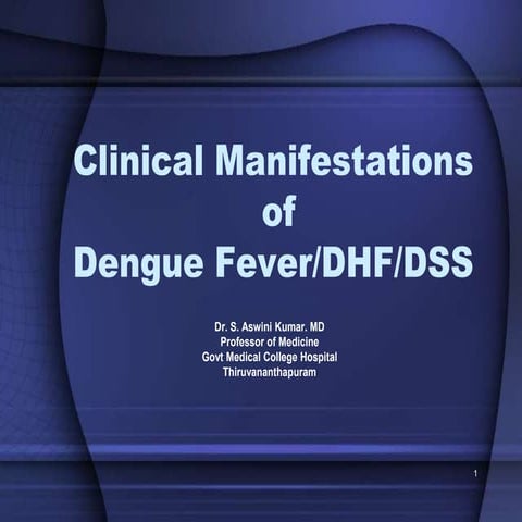 Clinial Manifestations of  Dengue Fever