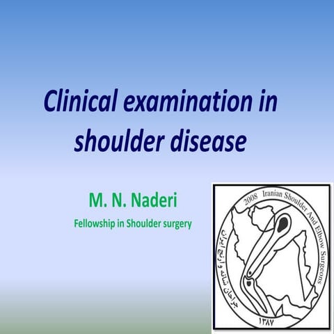 Clinical examination in shoulder disease