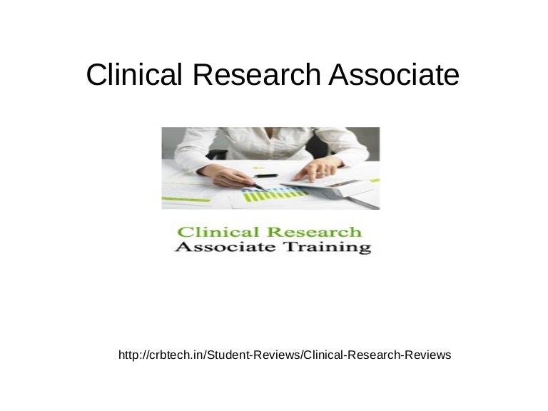 Clinical research associate training and jobs Clinical research associate training and jobs