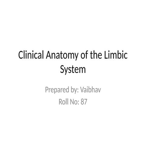 Clinical_Anatomy_Limbic_System_PPT_with_References.pptx