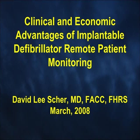 From the Archives, 2008:Clinical and Economic Advantages Implantable Defibril...