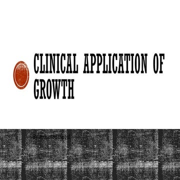 Clinical application of growth and development.pptx