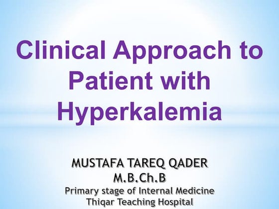 Clinical approach to patient with Hyperkalemia
