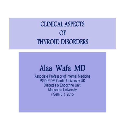 Clinical aspects of thyroid disorders (2015)