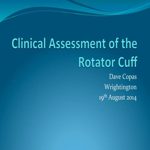 Clinical assessment of the rotator cuff