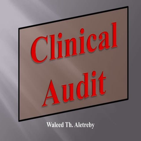Clinical audit presentation