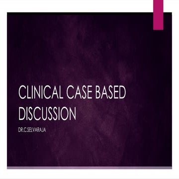 CLINICAL CASE BASED DISCUSSION mbbs copy.pptx