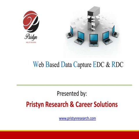 Clinical data management web based data capture edc &amp; rdc