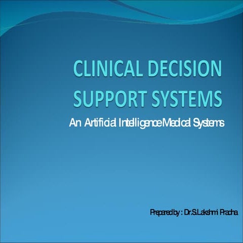 Clinical Decision Support Systems