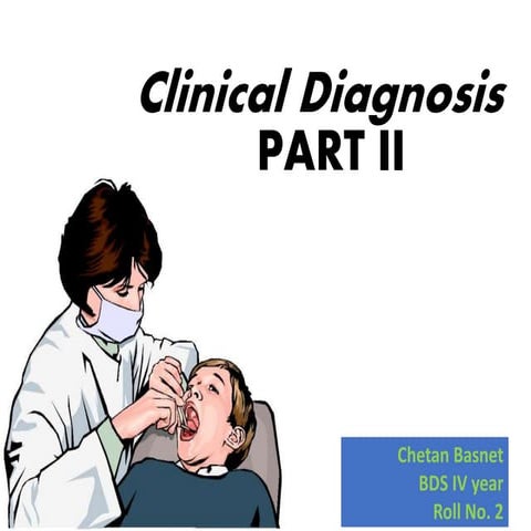 Clinical diagnosis in periodontology