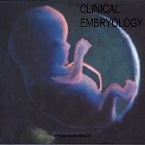 Clinical embryology /certified fixed orthodontic courses by Indian dental aca...