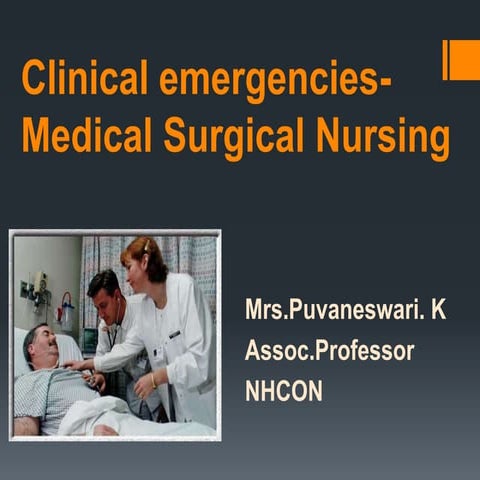 Clinical emergencies   medical surgical nursing 25-4-2014