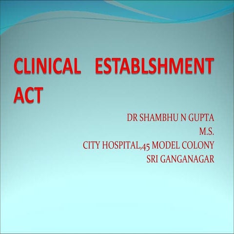 Clinical establishment act