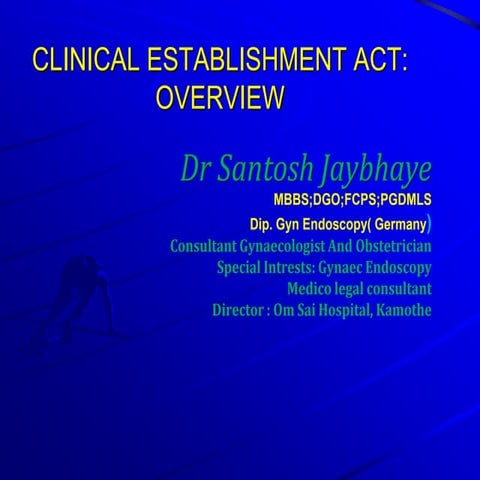 CLINICAL ESTABLISHMENT ACT INDIA   .pptx