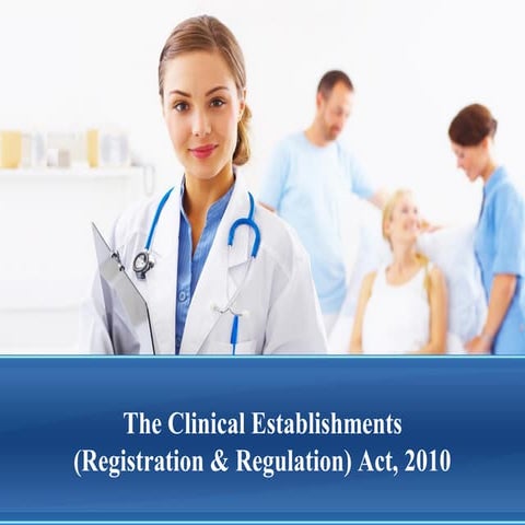 The Clinical Establishments (Registration & Regulation) Act mithun kherde