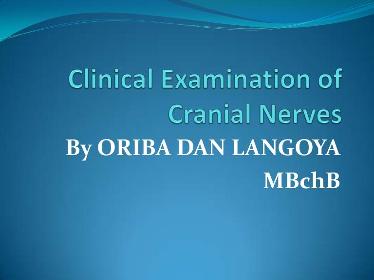 Clinical Examination Of Cranial Nerves