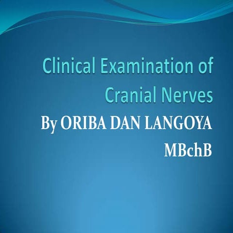 Clinical examination of cranial nerves