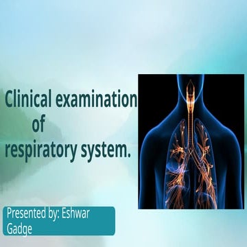 Clinical examination of Respiratory system(BSMS).pptx