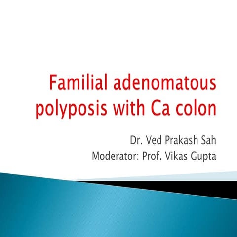 familial adenomatous polyposis