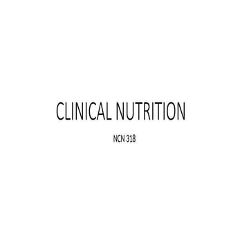 CLINICAL NUTRITION WEEK FOR UNDERSTANDING NUTRITIONAL REQUIREMENTS