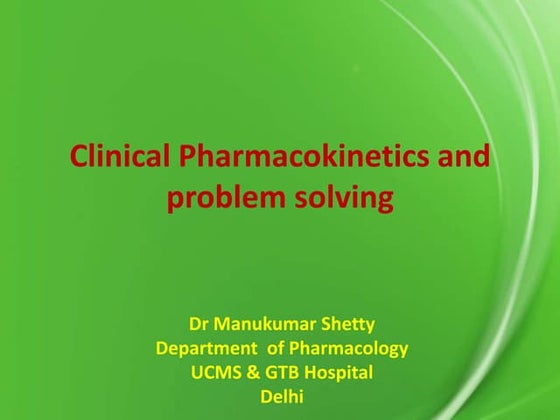 Pharmacokinetics and Pharmacodynamics | PPT