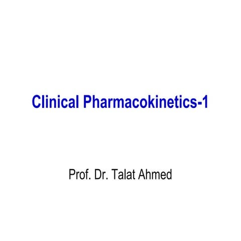 Clinical pharmaco kinetics 1 bioavailability, 1st pass, renal clearance 2011