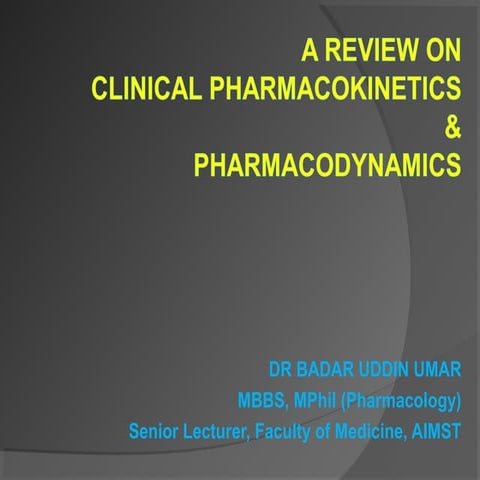 Clinical Pharmacokinetics-I [half life, order of kinetics, steady state]