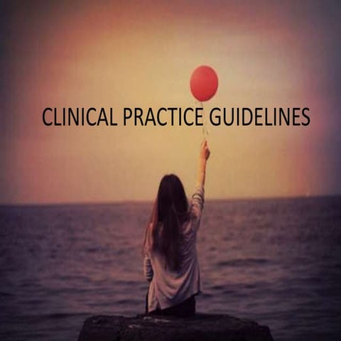 Clinical practice guidelines