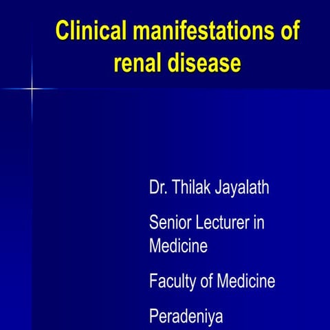 Clinical presentation of renal disease