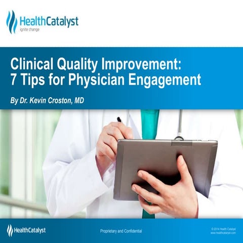 Clinical Quality Improvement - Dr. Croston's 7 Tips