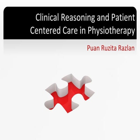Clinical reasoning and patient centered care in physiotherapy