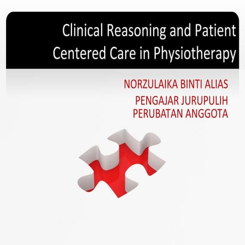 Clinical reasoning and patient centered care in physiotherapy
