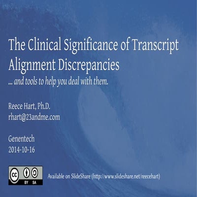 Clinical significance of transcript alignment discrepancies   gne - 20141016