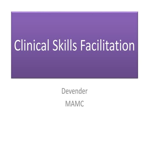 Clinical skills facilitation