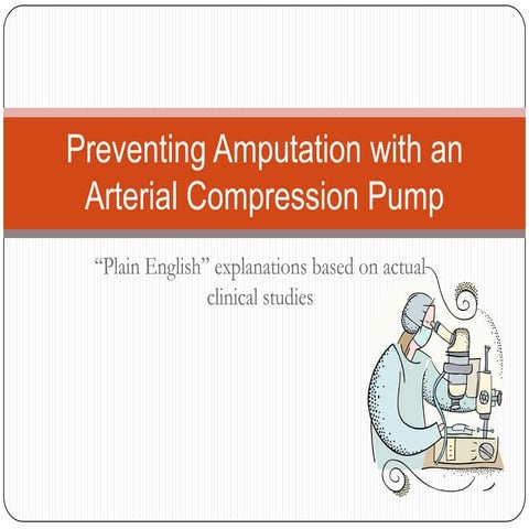Preventing Amputation with an Arterial Compression Pump