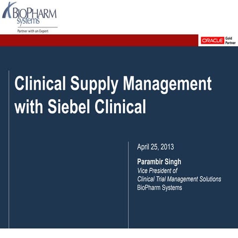 Clinical Trial Supply Management with Siebel CTMS