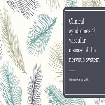 Clinical syndromes of vascular disease of the nervous