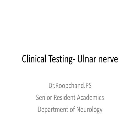 Clinical testing ulnar nerve | PPTX