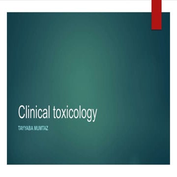 Clinical Toxicology by dr.tayyaba rphppt