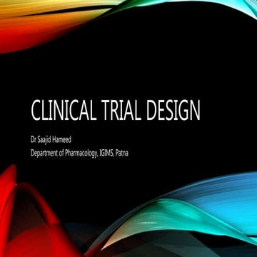 Clinical trial design