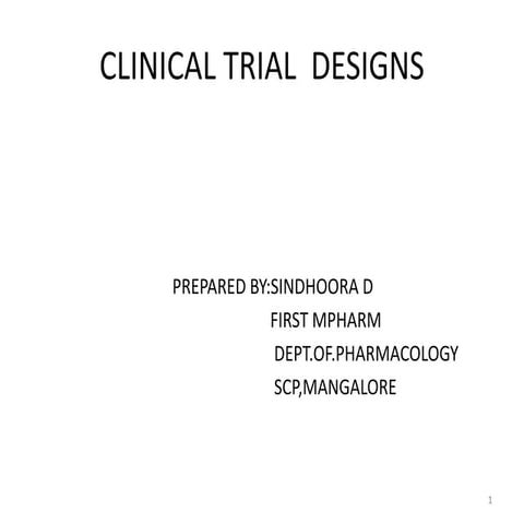 Clinical trial designs